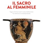 Il Sacro al femminile, a cura di Barbara Crescimanno