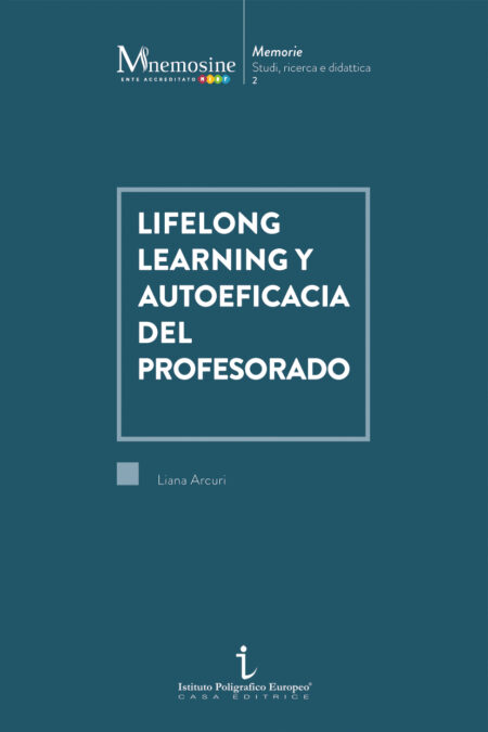 Lifelong learning y autoeficacia del profesorado / di Liana Arcuri